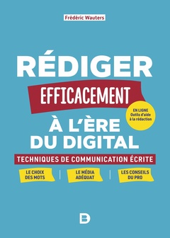 Cover of the book Rédiger efficacement à l'ère du digital