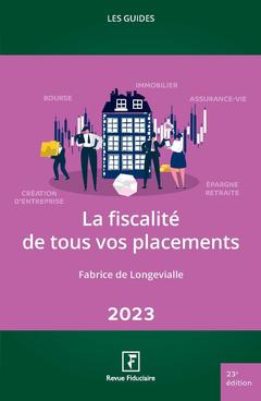 Cover of the book La fiscalité de tous vos placements 2023