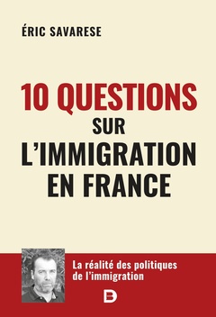 Couverture de l’ouvrage 10 questions sur l’immigration en France