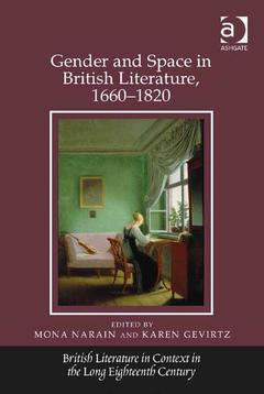 Couverture de l’ouvrage Gender and Space in British Literature, 1660-1820