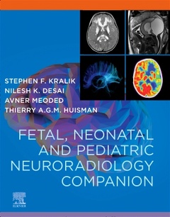 Couverture de l’ouvrage Fetal, Neonatal and Pediatric Neuroradiology