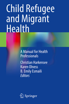 Couverture de l’ouvrage Child Refugee and Migrant Health