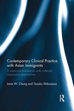 Couverture de l’ouvrage Contemporary Clinical Practice with Asian Immigrants