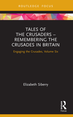 Couverture de l’ouvrage Tales of the Crusaders – Remembering the Crusades in Britain