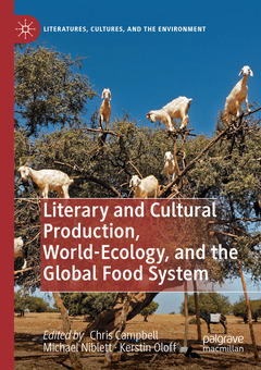 Couverture de l’ouvrage Literary and Cultural Production, World-Ecology, and the Global Food System