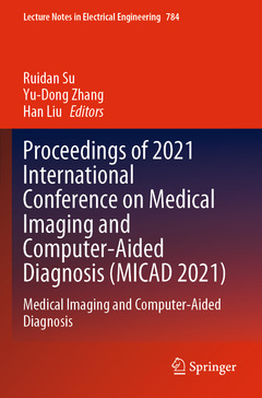 Couverture de l’ouvrage Proceedings of 2021 International Conference on Medical Imaging and Computer-Aided Diagnosis (MICAD 2021)