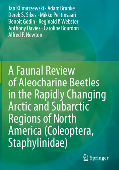Couverture de l’ouvrage A Faunal Review of Aleocharine Beetles in the Rapidly Changing Arctic and Subarctic Regions of North America (Coleoptera, Staphylinidae)