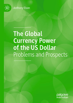 Couverture de l’ouvrage The Global Currency Power of the US Dollar