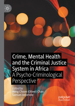 Couverture de l’ouvrage Crime, Mental Health and the Criminal Justice System in Africa