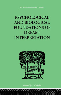 Couverture de l’ouvrage Psychological & Biological Foundations Of Dream-Interpretation