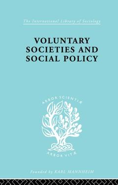 Couverture de l’ouvrage Voluntary Societies and Social Policy
