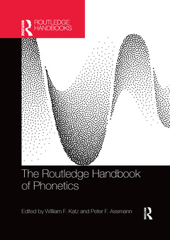Couverture de l’ouvrage The Routledge Handbook of Phonetics