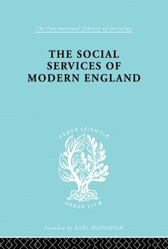 Couverture de l’ouvrage The Social Services of Modern England
