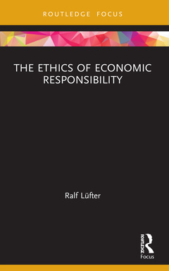 Couverture de l’ouvrage The Ethics of Economic Responsibility