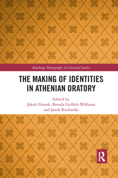 Couverture de l’ouvrage The Making of Identities in Athenian Oratory