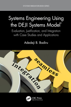 Couverture de l’ouvrage Systems Engineering Using the DEJI Systems Model®