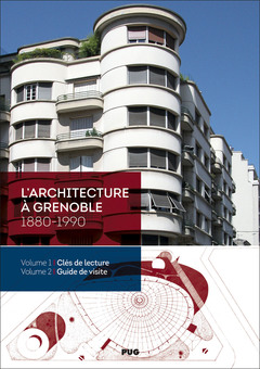 Couverture de l’ouvrage L'architecture à Grenoble - Coffret 2 volumes
