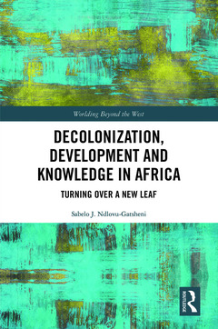 Couverture de l’ouvrage Decolonization, Development and Knowledge in Africa