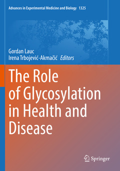 Couverture de l’ouvrage The Role of Glycosylation in Health and Disease