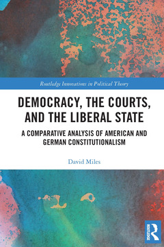 Cover of the book Democracy, the Courts, and the Liberal State