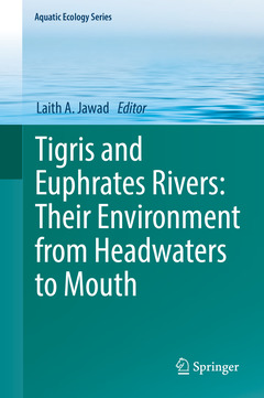 Couverture de l’ouvrage Tigris and Euphrates Rivers: Their Environment from Headwaters to Mouth