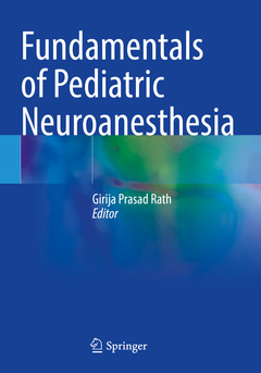 Couverture de l’ouvrage Fundamentals of Pediatric Neuroanesthesia
