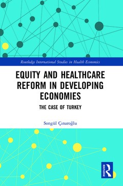 Couverture de l’ouvrage Equity and Healthcare Reform in Developing Economies