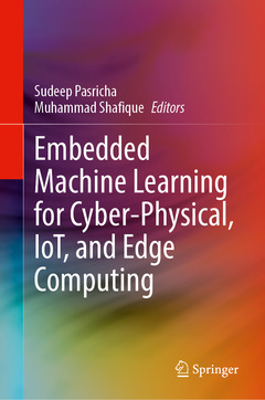 Couverture de l’ouvrage Embedded Machine Learning for Cyber-Physical, IoT, and Edge Computing