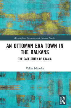 Couverture de l’ouvrage An Ottoman Era Town in the Balkans