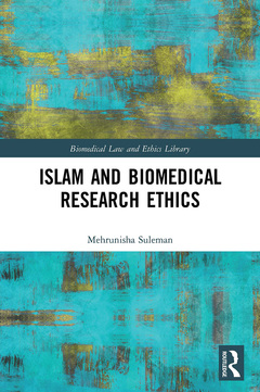 Couverture de l’ouvrage Islam and Biomedical Research Ethics