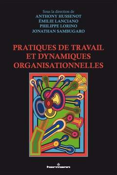 Couverture de l’ouvrage Pratiques de travail et dynamiques organisationnelles