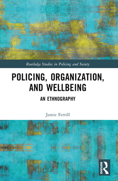 Couverture de l’ouvrage Police, Organization, and Wellbeing