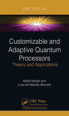 Couverture de l’ouvrage Customizable and Adaptive Quantum Processors