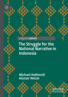 Couverture de l’ouvrage The Struggle for the National Narrative in Indonesia