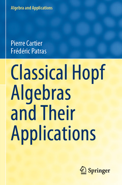 Couverture de l’ouvrage Classical Hopf Algebras and Their Applications