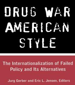 Couverture de l’ouvrage Drug War American Style