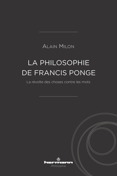 Couverture de l’ouvrage La philosophie de Francis Ponge