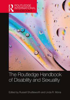 Couverture de l’ouvrage The Routledge Handbook of Disability and Sexuality