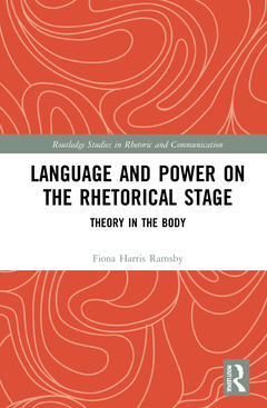 Couverture de l’ouvrage Language and Power on the Rhetorical Stage