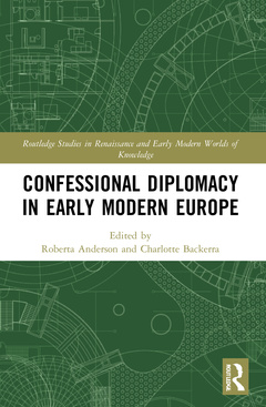 Couverture de l’ouvrage Confessional Diplomacy in Early Modern Europe