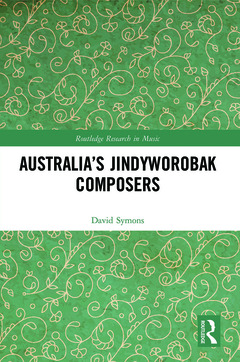 Couverture de l’ouvrage Australia’s Jindyworobak Composers