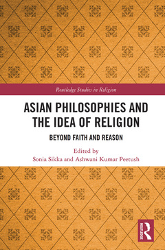 Cover of the book Asian Philosophies and the Idea of Religion