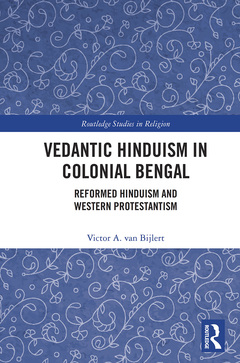 Couverture de l’ouvrage Vedantic Hinduism in Colonial Bengal