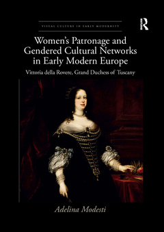 Couverture de l’ouvrage Women’s Patronage and Gendered Cultural Networks in Early Modern Europe