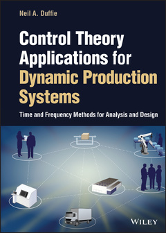 Couverture de l’ouvrage Control Theory Applications for Dynamic Production Systems