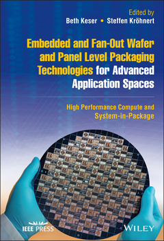 Couverture de l’ouvrage Embedded and Fan-Out Wafer and Panel Level Packaging Technologies for Advanced Application Spaces