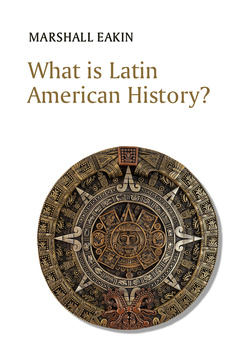 Couverture de l’ouvrage What is Latin American History?