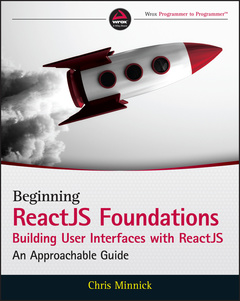 Couverture de l’ouvrage Beginning ReactJS Foundations Building User Interfaces with ReactJS