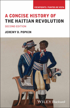 Couverture de l’ouvrage A Concise History of the Haitian Revolution