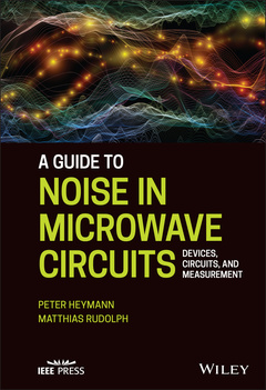 Couverture de l’ouvrage A Guide to Noise in Microwave Circuits